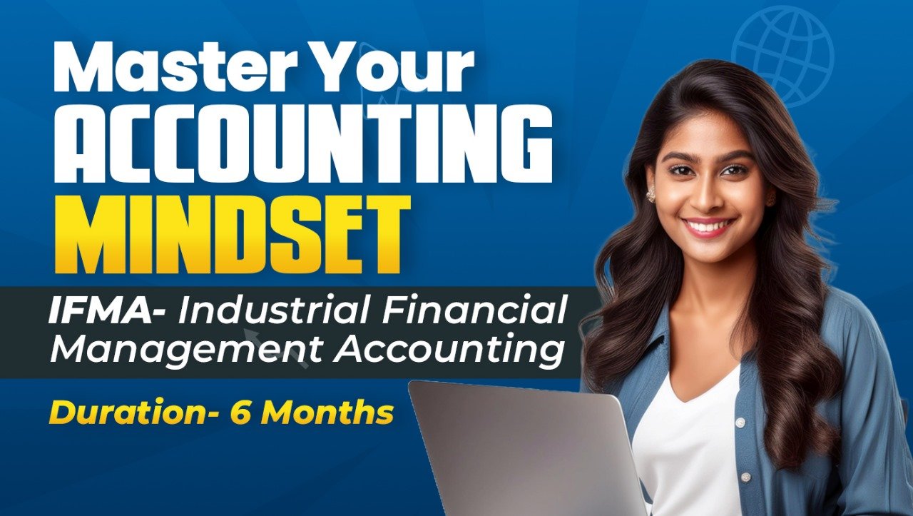 Industrial Financial Management Accounting (IFMA)(8-Month Course)
